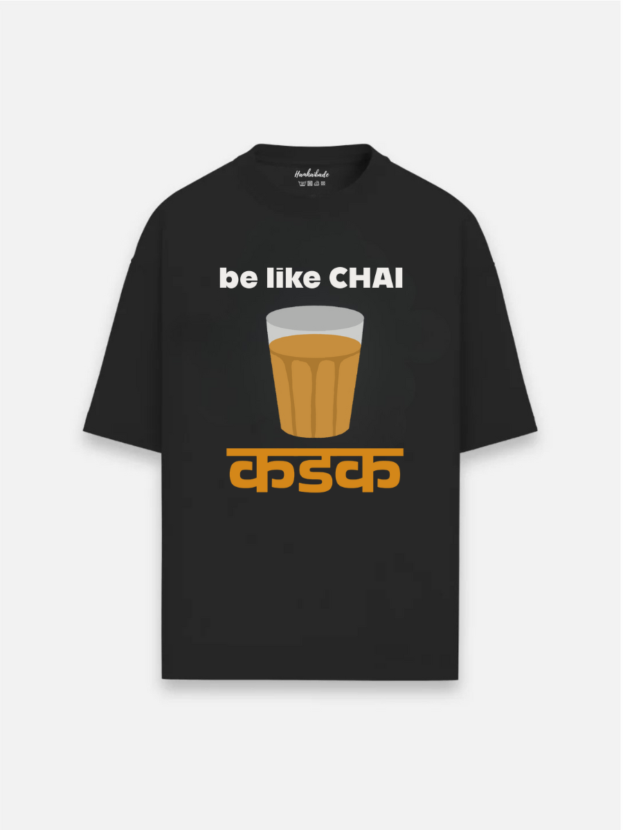 Be like Chai Oversized Graphic t shirt