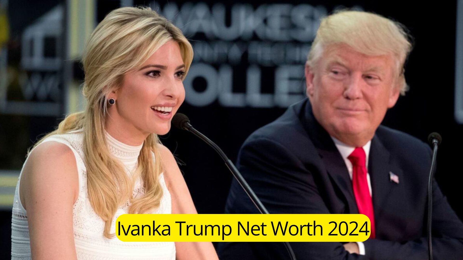 Ivanka Trump Net Worth 2024